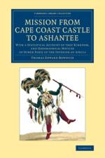Mission from Cape Coast Castle to Ashantee af Thomas Edward Bowdich