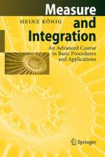 Measure and Integration af Heinz Koenig
