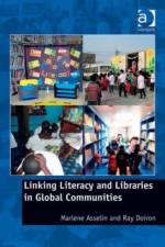 Linking Literacy and Libraries in Global Communities af Marlene Asselin