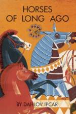 Horses of Long Ago af Dahlov Ipcar