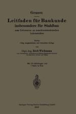 Leitfaden Fur Baukunde Insbesondere Fur Stahlbau af Leonhard Geusen