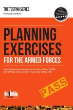 Planning Exercises for the Army Officer, RAF Officer and Royal Navy Officer Selection Process af Richard McMunn