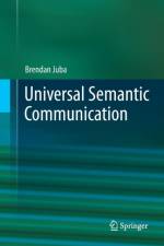 Universal Semantic Communication af Brendan Juba