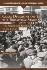 Class Divisions on the Broadway Stage af M. Schwartz
