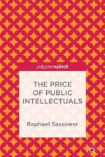 The Price of Public Intellectuals af R. Sassower