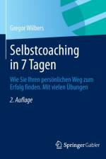 Selbstcoaching in 7 Tagen af Gregor Wilbers
