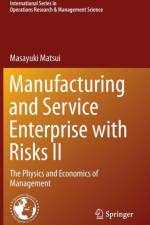 Manufacturing and Service Enterprise with Risks II af Masayuki Matsui
