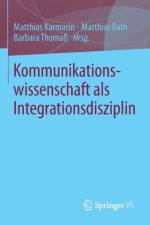 Kommunikationswissenschaft ALS Integrationsdisziplin