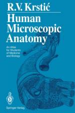 Human Microscopic Anatomy af Radivoj V. Krstic