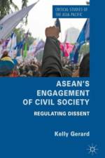 ASEAN's Engagement of Civil Society af Kelly Gerard