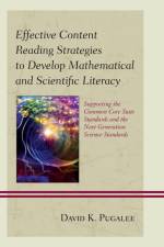 Effective Content Reading Strategies to Develop Mathematical and Scientific Literacy af David K. Pugalee