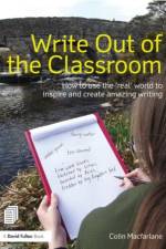 Write Out of the Classroom af Colin Macfarlane