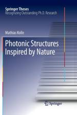 Photonic Structures Inspired by Nature af Mathias Kolle