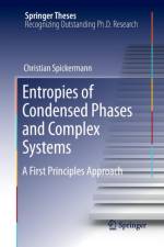 Entropies of Condensed Phases and Complex Systems af Christian Spickermann