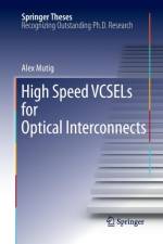 High Speed VCSELs for Optical Interconnects af Alex Mutig