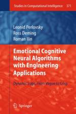 Emotional Cognitive Neural Algorithms with Engineering Applications af Ross Deming