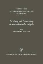 Forschung Und Entwicklung ALS Unternehmerische Aufgabe af Gerhard Schatzle