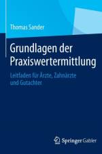 Grundlagen Der Praxiswertermittlung af Thomas Sander