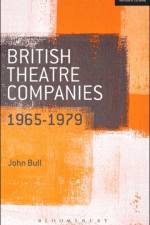British Theatre Companies: 1965-1979