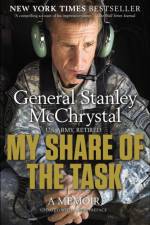 My Share Of The Task af General Stanley A. McChrystal
