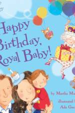 Happy Birthday, Royal Baby! af Martha Mumford