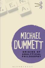Origins of Analytical Philosophy af Michael Dummett