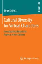 Cultural Diversity for Virtual Characters af Birgit Endrass