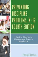 Preventing Discipline Problems, K-12 af Howard Seeman