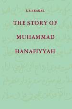 Story of Muhammad Hanafiyyah af L. F. Brakel