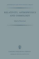 Relativity, Astrophysics and Cosmology