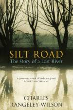 Silt Road af Charles Rangeley-Wilson