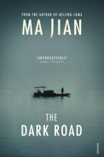 The Dark Road af Ma Jian