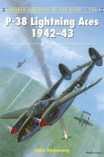 P-38 Lightning Aces 1942–43 af John Stanaway