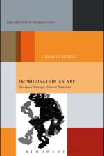Improvisation as Art af Dr. Edgar (Bowling Green State University Landgraf
