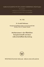 Marktprozesse in Der OEffentlichen Energiewirtschaft Und Deren Volkswirtschaftliche Beurteilung af Gundolf Schoenauer