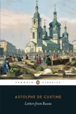 Letters from Russia af Marquis de Custine