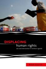 Displacing Human Rights af Adam (Associate Professor Branch