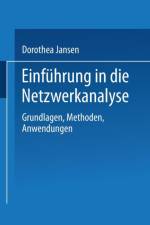 Einfuhrung in Die Netzwerkanalyse