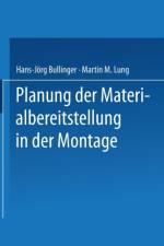 Planung Der Materialbereitstellung in Der Montage af Martin M Lung