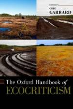 The Oxford Handbook of Ecocriticism