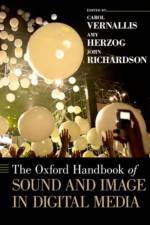 The Oxford Handbook of Sound and Image in Digital Media