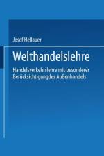 Welthandelslehre af Josef Hellauer