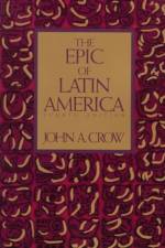 The Epic of Latin America, Fourth edition af John A. Crow