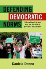Defending Democratic Norms af Daniela (Assistant Professor of Political Science Donno