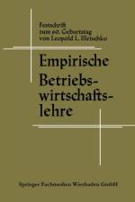Empirische Betriebswirtschaftslehre af Leopold L Illetschko