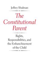 The Constitutional Parent af Jeffrey Shulman