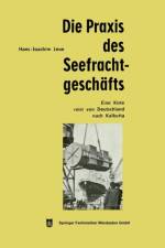 Die Praxis Des Seefrachtgeschafts af Hans-Joachim Leue