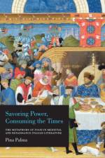 Savoring Power, Consuming the Times af Pina Palma