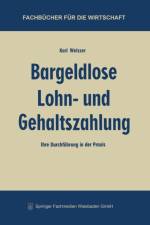 Bargeldlose Lohn- Und Gehaltszahlung af Karl Weisser