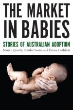 The Market in Babies af Marian Quartly
